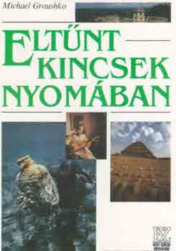 Michael Groushko - Eltünt kincsek nyomában