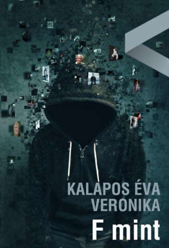 Kalapos Éva Veronika - F mint