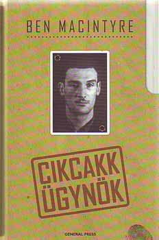 Ben Macintyre - Cikcakk gynk