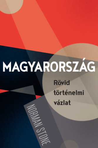 Norman Stone - Magyarorsz�g