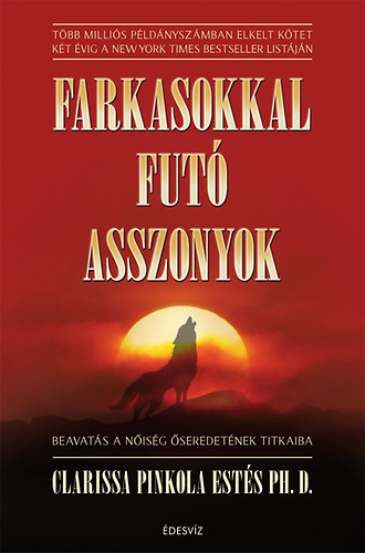 Clarissapincola Est�s - Farkasokkal fut� asszonyok