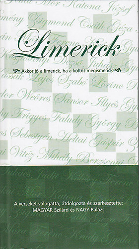 Magyar Szil�rd; Nagy Bal�zs - Limerick - Akkor j� a limerick, ha a k�lt�t megismerick