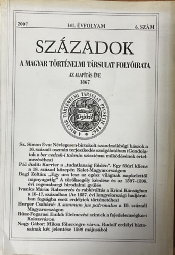 Szzadok - A Magyar Trtnelmi Trsulat Folyirata - 141. vfolyam  - 2007/6