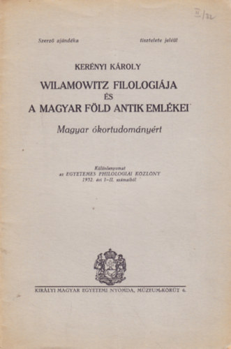 Kernyi Kroly - Wilamowitz filologija s a magyar fld antik emlkei