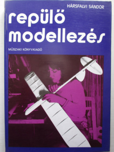 Hrsfalvi Sndor - Repl modellezs