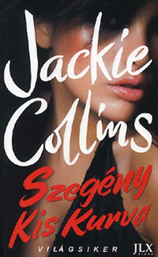 Jackie Collins - Szegny kis kurva
