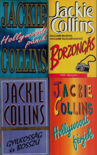 Jackie Collins - 4 db Jackie Collins: Hollywoodi pnik, Hoolywoodi frjek, Gyilkossg s bossz, Borzongs.