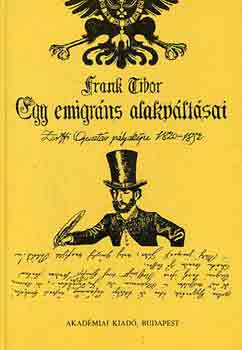 Frank Tibor - Egy emigr�ns alakv�lt�sai