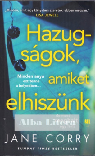 Jane Corry - Hazugsgok, amiket elhisznk
