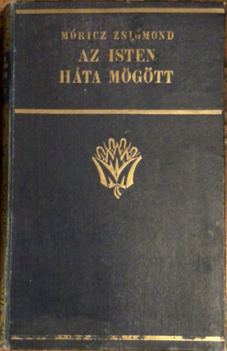 M�ricz Zsigmond - Az Isten h�ta m�g�tt