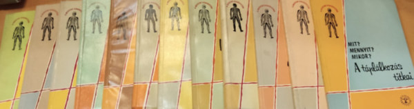 Dr. Dr. Farag� Istv�n, Dr. H�rdi Istv�n, Gyenes Istv�n, Dr. M�t� S�ndor, Dr. L�szl� Barnab�s, Dr. L�ng S�ndor, Dr. Weinstein P�l, Dr. Ormay L�szl� Szendei �d�m - 12 db "a Medicina kisk�nyvt�ra": A t�pl�lkoz�s titkai; Alkohol, koffein, k�b�t�szerek; F�j a fejem...; Kincs�nk az eg�szs�g; Lelki �let, lelki bajok; N�h�ny sz� a leggyakoribb betegs�gekr�l; M�jbetegs�gekr�l m�jbetegeknek; Mikro