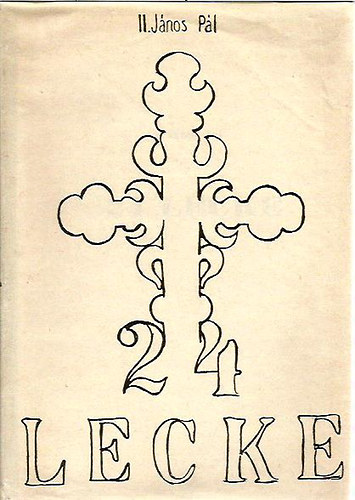 II.J�nos P�l-24 lecke, 24 besz�de m�sodik lengyel zar�ndok�tj�n