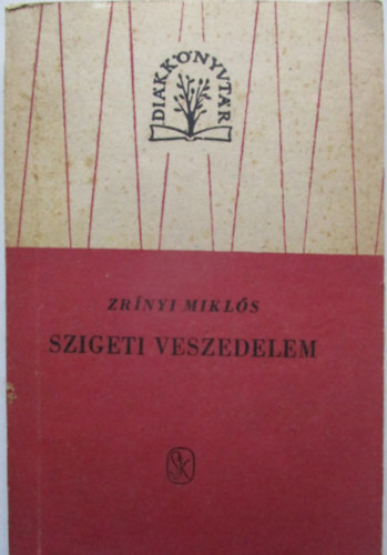 Zr�nyi Mikl�s - Szigeti veszedelem