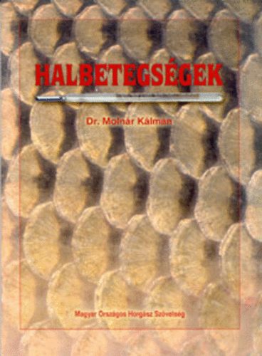 Moln�r K�lm�n - Halbetegs�gek