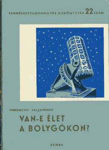 Voroncov-Veljaminov - Van-e let a bolygkon?
