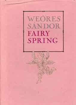 Weöres Sándor - Fairy spring