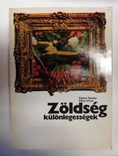 Balzs Sndor; Filius Istvn - Zldsg klnlegessgek