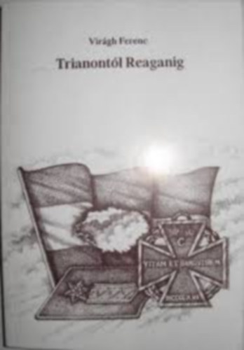 Trianontl Reaganig - Egy plya krnyezete