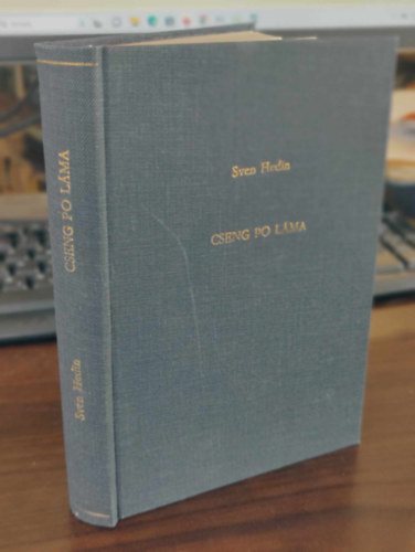 Sven Hedin - Csangpo láma a nomádok földjén