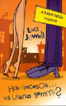 Lisa Jewell - Harmincasok...s utna semmi?