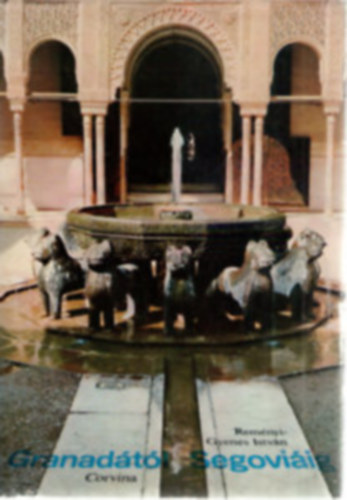 Remnyi-Gyenes Istvn: - Granadtl Segoviig