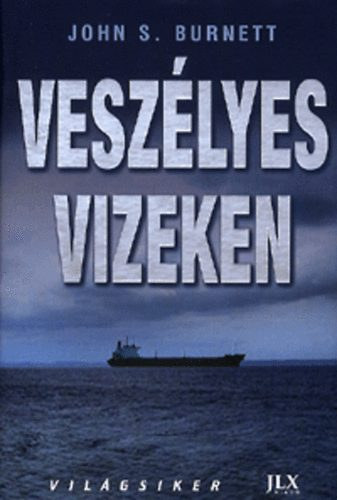 John S. Burnett - Vesz�lyes vizeken