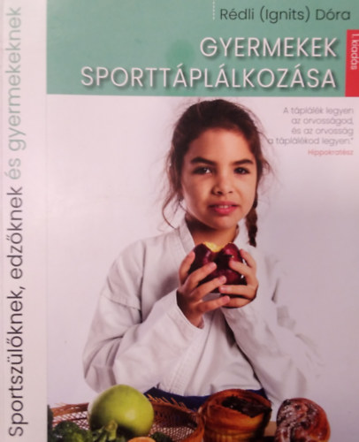 Rdli  Dra ( Ignits ) - Gyermekek sporttpllkozsa ( Sportszlknek, edzknek, gyermekeknek )