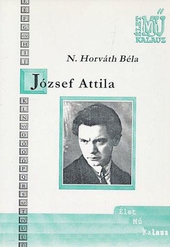 N. Horv�th B�la - J�zsef Attila (1905-1937)