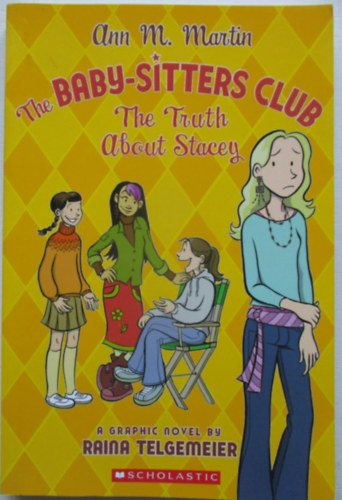 Ann M. Martin - The Baby-Sitters Club: The Truth About Stacey