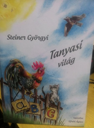 Steiner Györgyi - Tanyasi világ