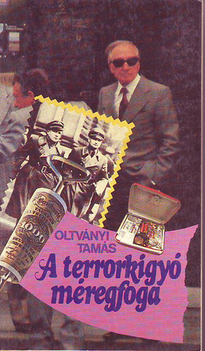 Oltv�nyi Tam�s: - A terrork�gy� m�regfoga