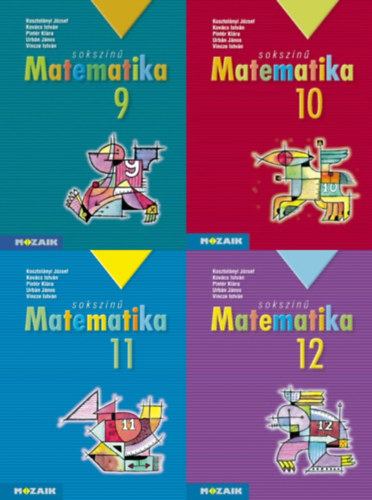 Kovács István, Pintér Klára, Urbán János, Vincze István Kosztolányi József - 4 db Sokszínű matematika 9-12 (MS-2309T, MS-2310, MS-2311T, MS-2312)