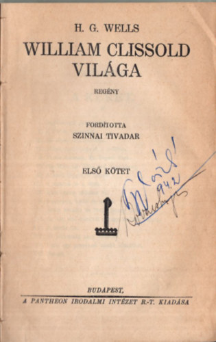 H. G. Wells - William Clissold vil�ga I-II.