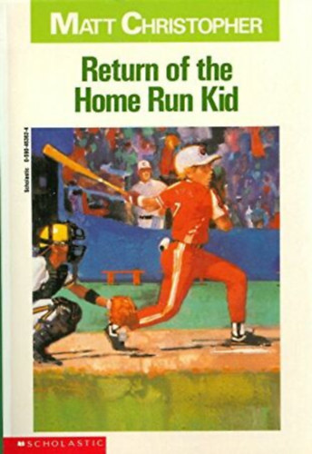 Matt Christopher - Return of the Home Run Kid