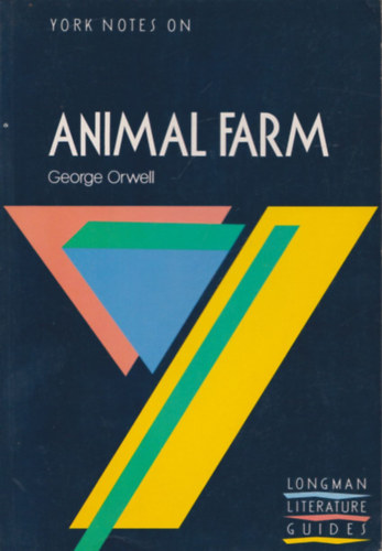 Robert Welch George Orwell - Animal farm (York notes on)