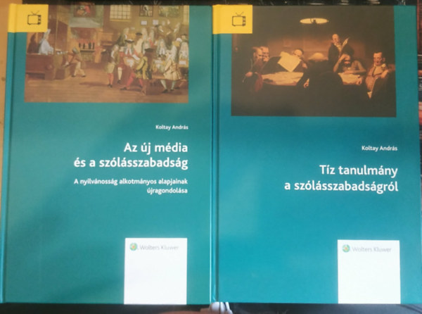 Koltay András - 2 db Koltay András: Az új média és a szólásszabadság + Tíz tanulmány a szólásszabadságról