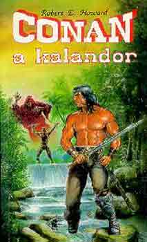 Robert E. Howard - Conan, a kalandor