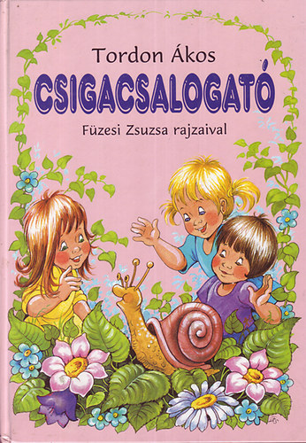 Tordon �kos - Csigacsalogat�