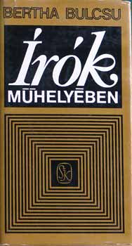 Bertha Bulcs� - �r�k m�hely�ben