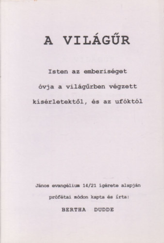 Bertha Dudde - A Vilgr - Prftai tantsok 27.