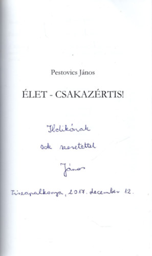 Pestovics Jnos - let csakazrtis!  DEDIKLT