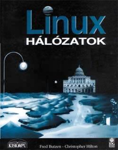 Christopher; Butzen, Fred Hilton - Linux hálózatok