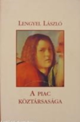 Lengyel L�szl� - A piac k�zt�rsas�ga