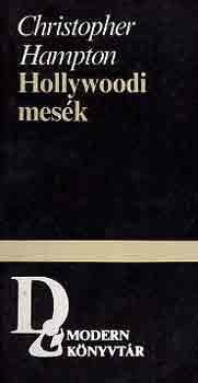 Christopher Hampton - Hollywoodi mesék