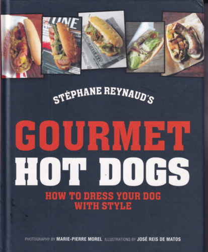 Stéphane Reynaud's - Gourmet Hot Dogs