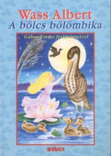 Wass Albert - A b�lcs b�l�mbika