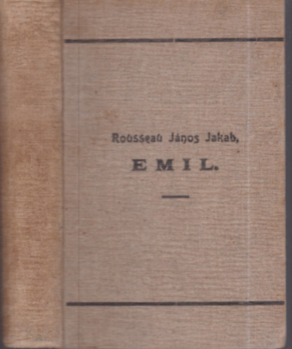 J.-J. Rousseau - Emil, avagy a nevel�sr�l