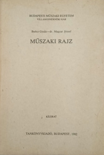 Buócz Gyula-Dr. Magyar József - Műszaki rajz