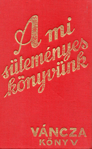 Vncza s Trsa - A mi stemnyes knyvnk