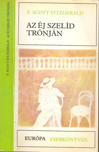 F.Scott Fitzgerald - Az �j szel�d tr�nj�n